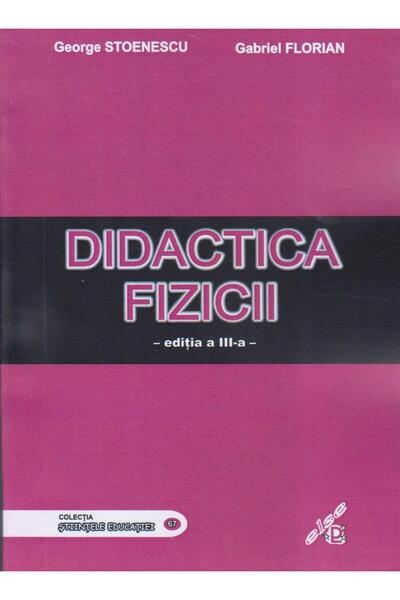 Editura Else Didactica Fizicii. Editia a III-a, revizuita, Gabr