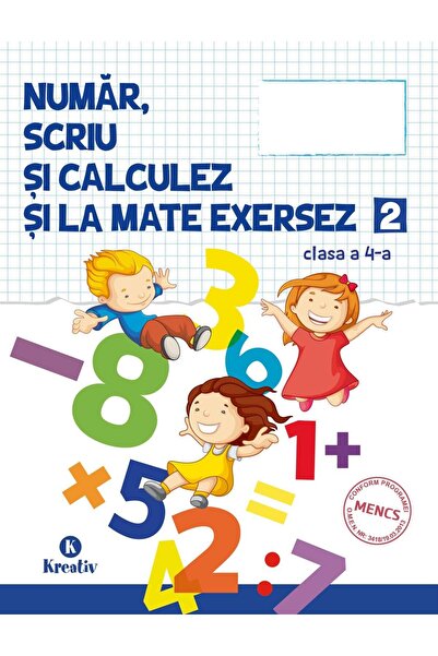 Editura Kreativ Numar, scriu si calculez si la mate exersez - seme