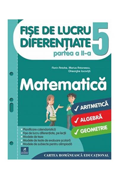 Editura Cartea Romaneasca Educational Fise de lucru diferentiate. Matematica....