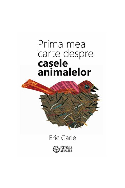 Eric Carle Carle E - My first book about animal houses