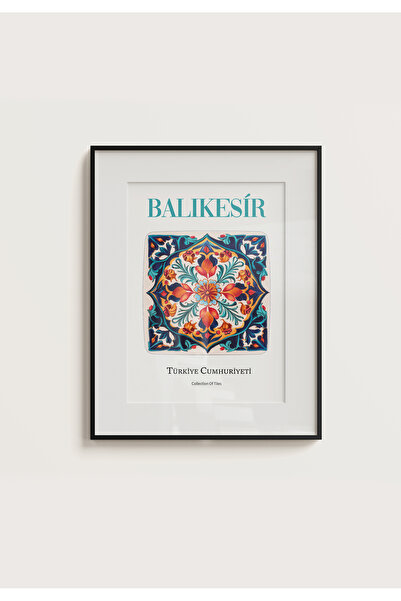 POSTER BALIKESİR Çini Görünümlü Çerçevesiz
