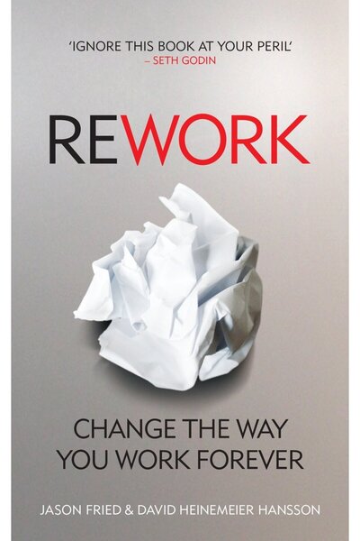 Bloomsbury Rework: Change the Way You Work Forever + Sticky Notes