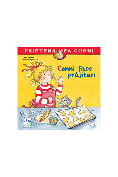 Editura Casa Carte pentru copii - Conni face prajituri