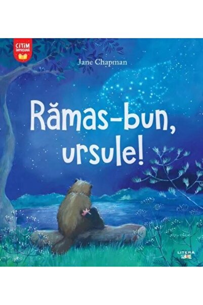 Editura Litera Ramas bun, ursule!, Jane Chapman