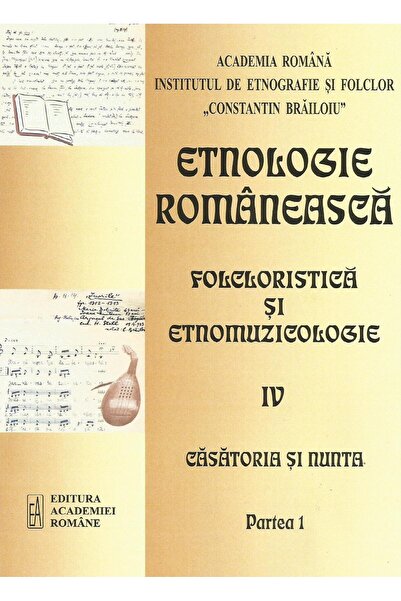 Editura Academiei Romane Etnologie romaneasca. Partea I, Nicoleta Coatu