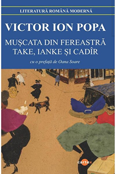 Editura Cartex Muscata din fereastra. Take, Ianke si Cadir, Victo