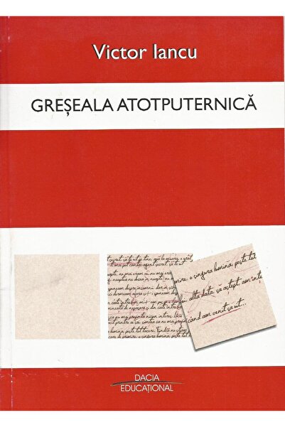 Editura Dacia Greseala Atotputernica, Victor Iancu