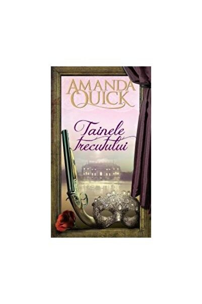 Editura Litera Tainele trecutului, Amanda Quick