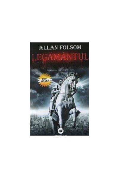 Editura Paralela 45 Legamantul Machiavelli, Allan Folsom