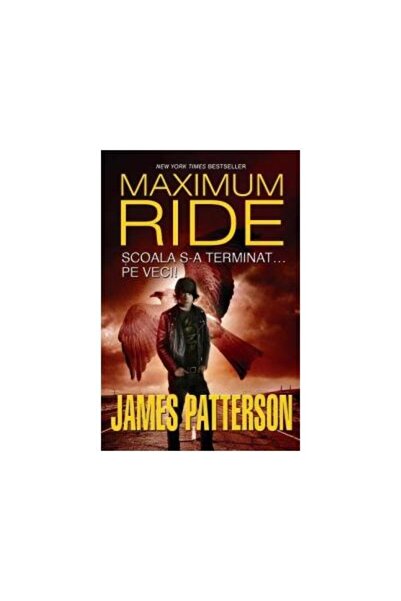 Editura Leda Scoala s-a terminat... pe veci! (Maximum Ride, vol