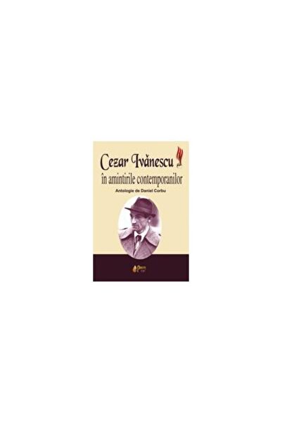Editura Princeps Edit Cezar Ivanescu in amintirile contemporanilor, Dani
