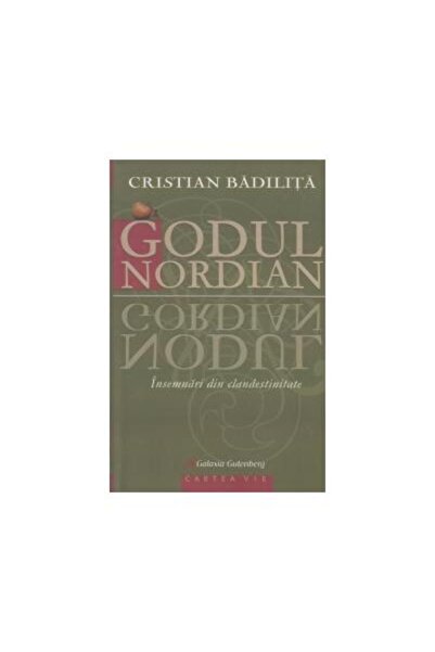 Editura Galaxia Gutenberg Godul nordian insemnari din clandestinitate, Crist