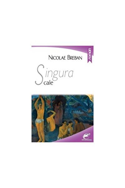 Editura Contemporanul Singura cale, Nicolae Breban