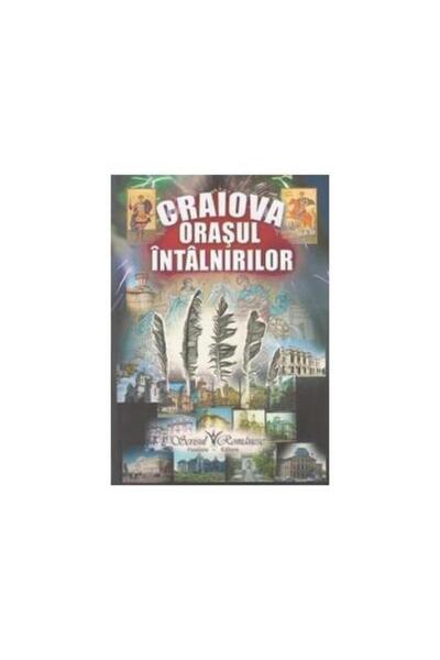 Editura Scrisul Romanesc Craiova - Orasul intalnirilor