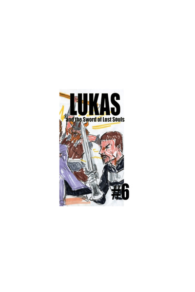 Blurb Inc Lukas and the Sword of Lost Souls #6