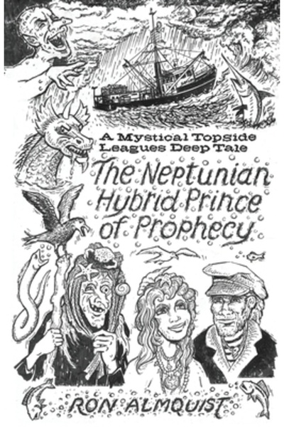 Xulon Pr The Neptunian Hybrid Prince of Prophecy: A Mystical Topside Leagues ...