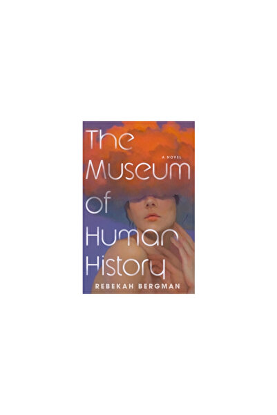 Tin House Books The Museum of Human History