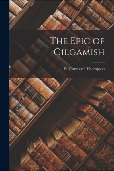 Legare Street Pr The Epic of Gilgamish