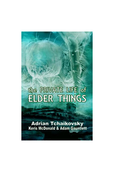 Alchemy Pr The Private Life of Elder Things