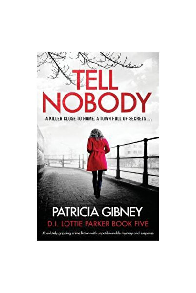Bookouture Tell Nobody: Absolutely Gripping Crime Fiction with Unputdownable ...
