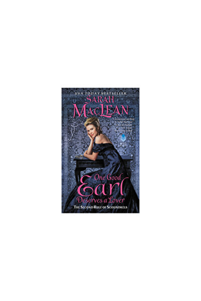 Avon Books One Good Earl Deserves a Lover: The Second Rule of Scoundrels