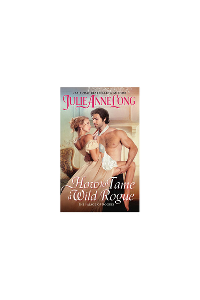 Avon Books How to Tame a Wild Rogue: The Palace of Rogues