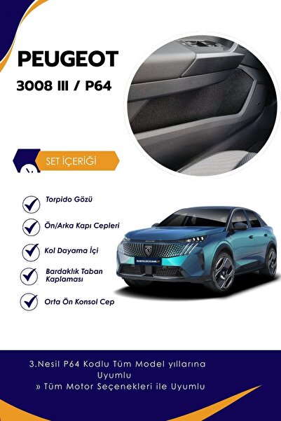 Peugeot 3008 P64 ALLURE PAKET Uyumlu Kaymaz İç Mekan Konfor Seti Kapı Gözü ve Konsol Koruyucu