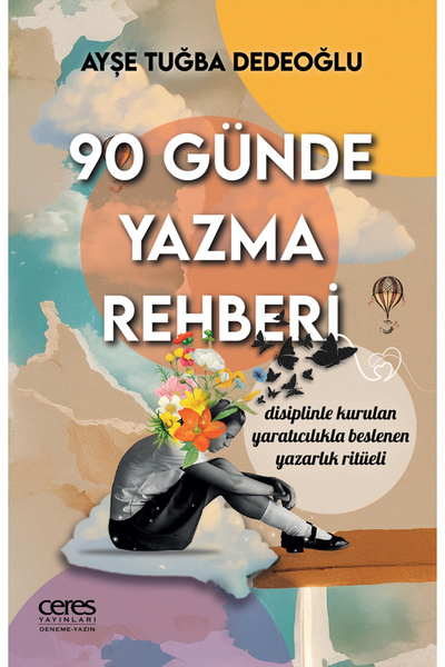 Ceres Yayınları 90 Günde Yazma Rehberi Ayşe Tuğba Dedeoğlu 9786255865137