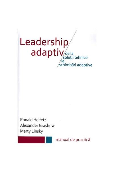 BMİ Leadership Adaptive - Ronald Heifetz, Alexander Grashow, Marty Linsky