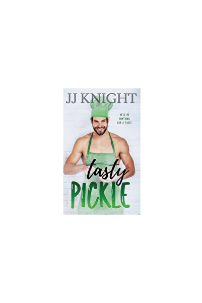 Casey Shay Pr Tasty Pickle: An Opposites Attract Romantic Comedy