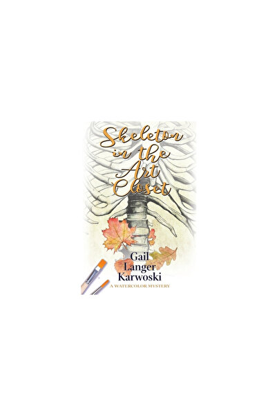 Black Rose Writing Skeleton in the Art Closet: A Watercolor Mystery