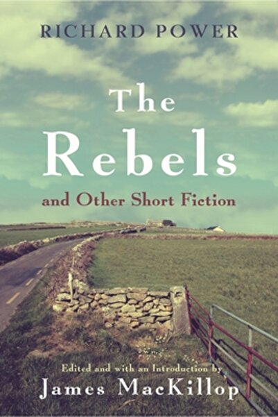 Syracuse Univ Pr The Rebels and Other Short Fiction