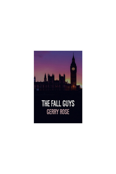 Authorhouse Uk The Fall Guys (Revised Edition)