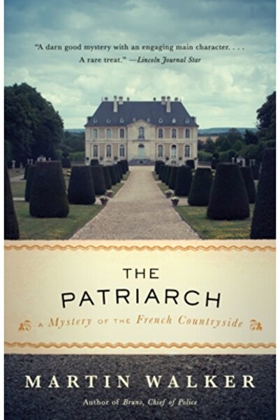 GENERAL BOOKS The Patriarch: A Mystery of the French Countryside