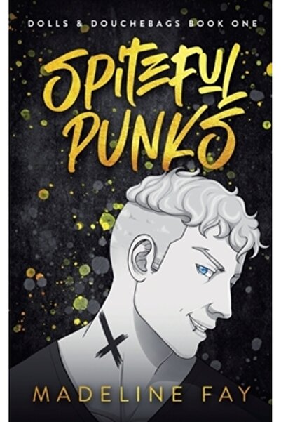 INDEPENDENT CAT Spiteful Punks (Dolls and Douchebags Part One)