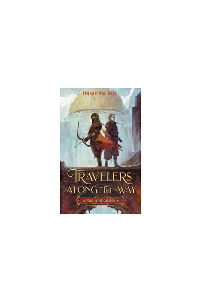 Feiwel & Friends Travelers Along the Way: A Robin Hood Remix