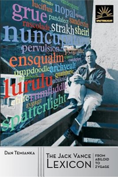 BIBLIOBAZAAR The Jack Vance Lexicon: From Abiloid to Zygage: The Coined Words...