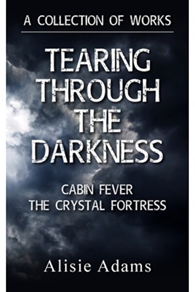 New Generation Pub A Collection of Works (Tearing Through the Darkness, Cabin...