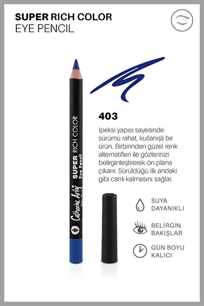 Catherine Arley CA SUPER RICH COLOR EYE PENCIL – GÖZ KALEMİ - 403- COBALT