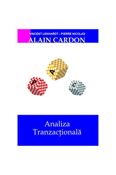 Editura BMI Publishing Analiza Tranzactionala, autor Alain Cardon, editura BMI Publishing