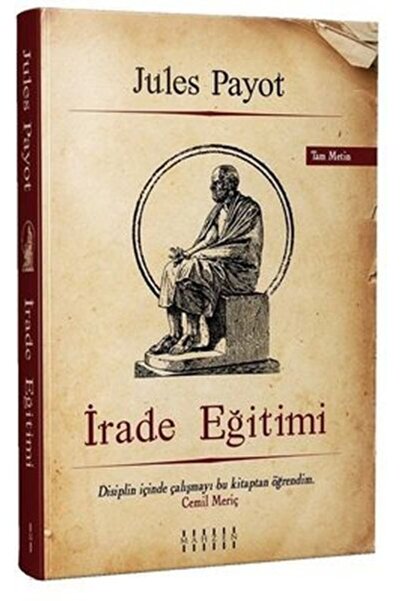 Mahzen Yayıncılık Irade Eğitimi / Jules Payot / / 9786057755384