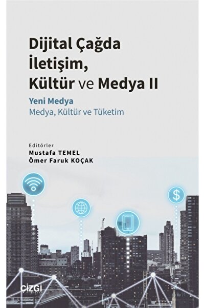 Genel Markalar Dijital Çağda Iletişim, Kültür Ve Medya 2 - Yeni Medya-medya, ...