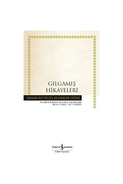 TÜRKİYE İŞ BANKASI KÜLTÜR YAYINLARI Iş Kültür Gılgamış Hikayeler I (k.kapak) ...
