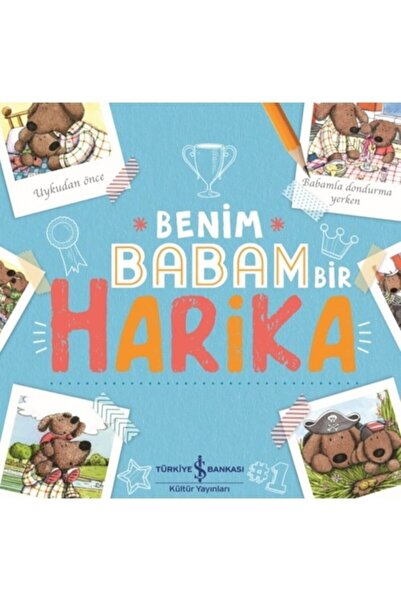 TÜRKİYE İŞ BANKASI KÜLTÜR YAYINLARI Iş Kültür Kelly Canby Benim Babam Bir Harika