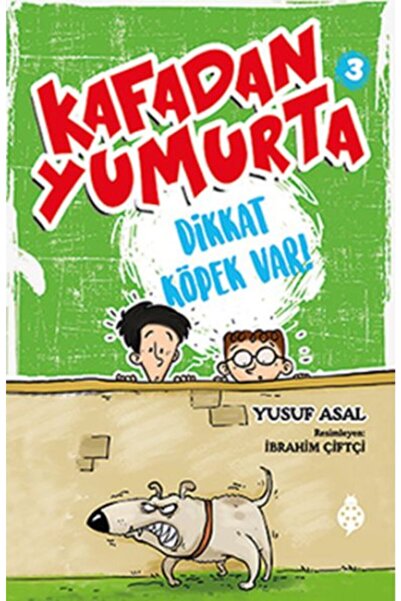 Uğurböceği Yayınları Kafadan Yumurta 3 - Dikkat Köpek Var! // Yusuf Asal