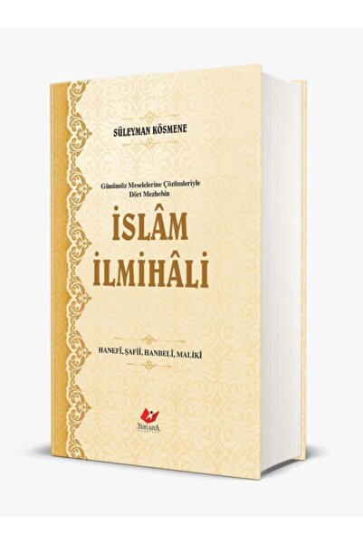 Yeni Asya Neşriyat Günümüz Meselelerine Çözümleriyle Dört Mezhebin Islâm Ilmi...