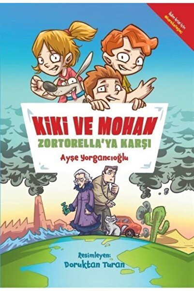 Doğan Kitap Kiki Ve Mohan Zortorella'ya Karşı - Doğan Egmont Yayıncılık - Ayşe Yorgancıoğlu Kitabı