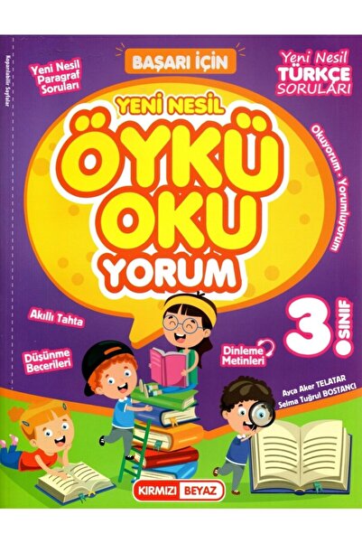 Kırmızı Beyaz Yayınları Kırmızı Beyaz 3. Sınıf Yeni Nesil Öykü Oku-yorum Türk...