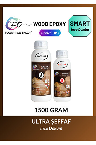 POWER TIME EPOXY 1500 gram Wood Epoxy Smart/ Ultra Şeffaf Parlak Şeffaf Epoks...