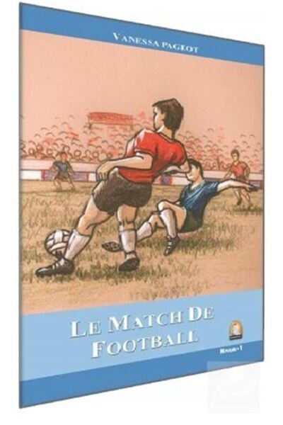 Kapadokya Yayınları Le Match De Football / Level 1 (French Story)